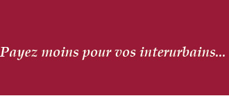 Payez moins pour vos interurbains ...